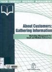 About Customers : Gathering Information