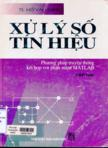 Xử lý số tín hiệu : Phương pháp truyền thống kết hợp với phần mềm MATLAB : Tập II