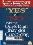 Yes or No: Những quyết định thay đổi cuộc sống