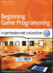 Beginning Game Programming: A GameDev.net Collection