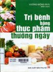 Trị bệnh bằng thực phẩm thường ngày