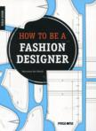 Field Guide: How to be a fashion designer