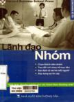 Lãnh đạo nhóm: Giải pháp chuyên nghiệp cho các thách thức thường nhật