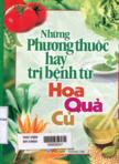 Những phương thuốc hay trị bệnh từ hoa, quả, củ