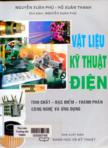 Vật liệu kỹ thuật điện : Tính chất - Đặc điểm - Thành phần công nghệ và ứng dụng