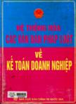 Hệ thống hóa các văn bản pháp luật về kế toán doanh nghiệp