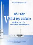 Bài tập vật lý đại cương 2 (Điện và Từ): Tóm tắt lý thuyết - Bài tập có hướng dẫn giải