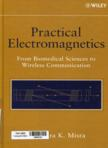 Practical electromagnetics: From biomedical sciences to wireless communication