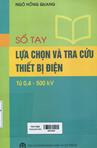 Sổ tay lựa chọn và tra cứu thiết bị điện từ 0.4 đến 500kV