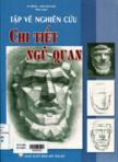 Tập vẽ nghiên cứu chi tiết ngũ quan