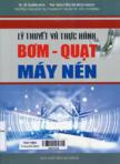 Lý thuyết và thực hành bơm, quạt, máy nén