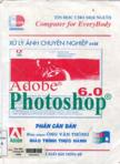 Xử lý ảnh chuyên nghiệp với Adobe Photoshop 6.0 phần căn bản