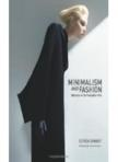 Minimalism and Fashion: Reduction in the Postmodern Era