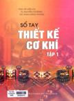 Sổ tay thiết kế cơ khí: T1