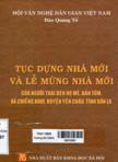 Tục dựng nhà mới và lễ mừng nhà mới của người Thái đen họ Mè, bản Tủm, xã Chiềng Khoi, huyện Yên Châu, tỉnh Sơn La