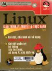 Linux - Giáo trình lý thuyết và thực hành: T1
