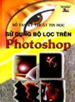 Sử dụng bộ lọc trên Photoshop