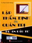 Lập - Thẩm định và quản trị dự án đầu tư