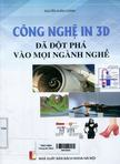 Công nghệ in 3D đã đột phá vào mọi ngành nghề