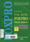 Ứng dụng Foxpro trong quản lý : tập III