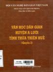 Văn học dân gian huyện A Lưới tỉnh Thừa Thiên Huế: Quyển 2