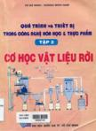 Quá trình và thiết bị công nghệ hóa học và thực phẩm: T2: Cơ học vật liệu rời