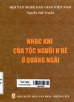 Nhạc khí của tộc người H'rê ở Quảng Ngãi