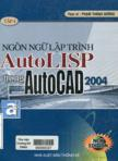 Ngôn ngữ lập trình AutoLisp trong AutoCAD 2004