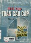 Bài tập toán cao cấp : Tập I : Đại số và hình học giải tích