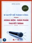 Bí quyết để thành công trong hùng biện - đàm phán thuyết trình