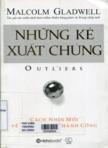 Những kẻ xuất chúng: Cách nhìn mới về nguồn gốc thành công