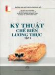 Kỹ thuật chế biến lương thực: T2