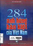 284 anh hùng hào kiệt của Việt nam