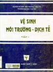 Vệ sinh môi trường dịch tễ : tập I