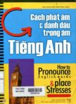 Cách phát âm và đánh dấu trọng âm tiếng Anh