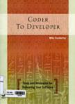 Coder to Developer: Tools and Strategies for Delivering Your Software