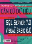 Hướng dẫn triển khai căn cứ dữ liệu sử dụng SQL Server 7.0 và Visual Basic 6.0 : tập I