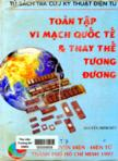 Toàn tập mạch IC quốc tế và tra cứu thay thế tương đương