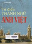 Từ điển thành ngữ Anh Việt