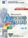 Giáo trình Microsoft Access 2000 : tập II