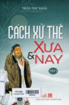 Cách xử thế xưa & nay: Tập 1