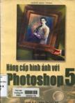 Nâng cấp hình ảnh với Photoshop 5