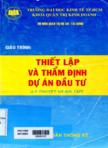 Giáo trình thiết lập và thẩm định dự án đầu tư (Lý thuyết và bài tập)