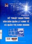 Giáo trình kỹ thuật soạn thảo văn bản quản lý kinh tế và quản trị kinh doanh