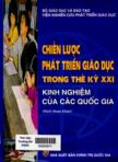 Chiến lược phát triển giáo dục trong thế kỷ XXI : Kinh nghiệm của các quốc gia