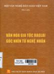 Văn hóa dân tộc Raglai góc nhìn từ nghệ nhân