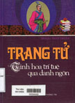 Trang Tử tinh hoa trí tuệ qua danh ngôn