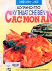 Kỹ thuật chế biến các món ăn