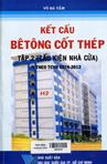 Kết cấu bê tông cốt thép : Tập 2 : Cấu kiện nhà cửa - Theo TCVN 5574 - 2012