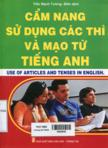 Cẩm nang sử dụng các thì và mạo từ tiếng Anh